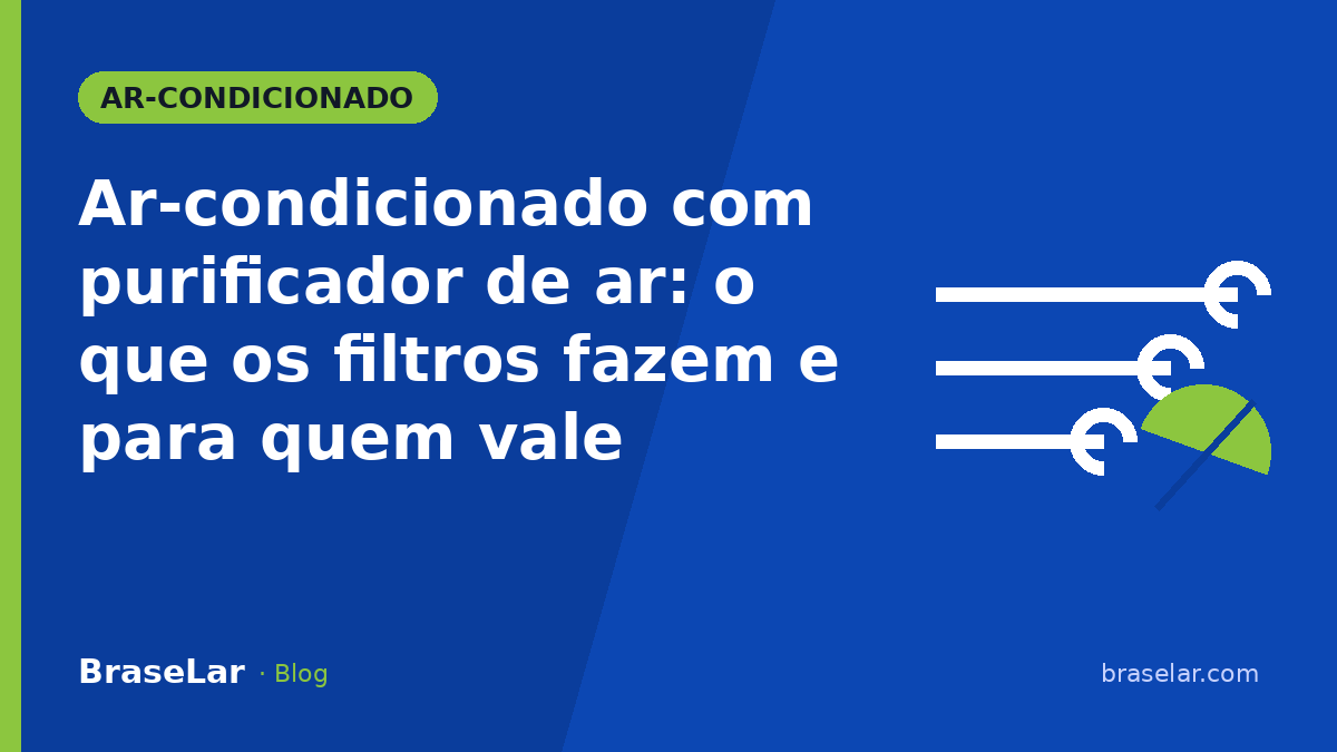 Ar-condicionado com purificador de ar: o que os filtros fazem e para quem vale