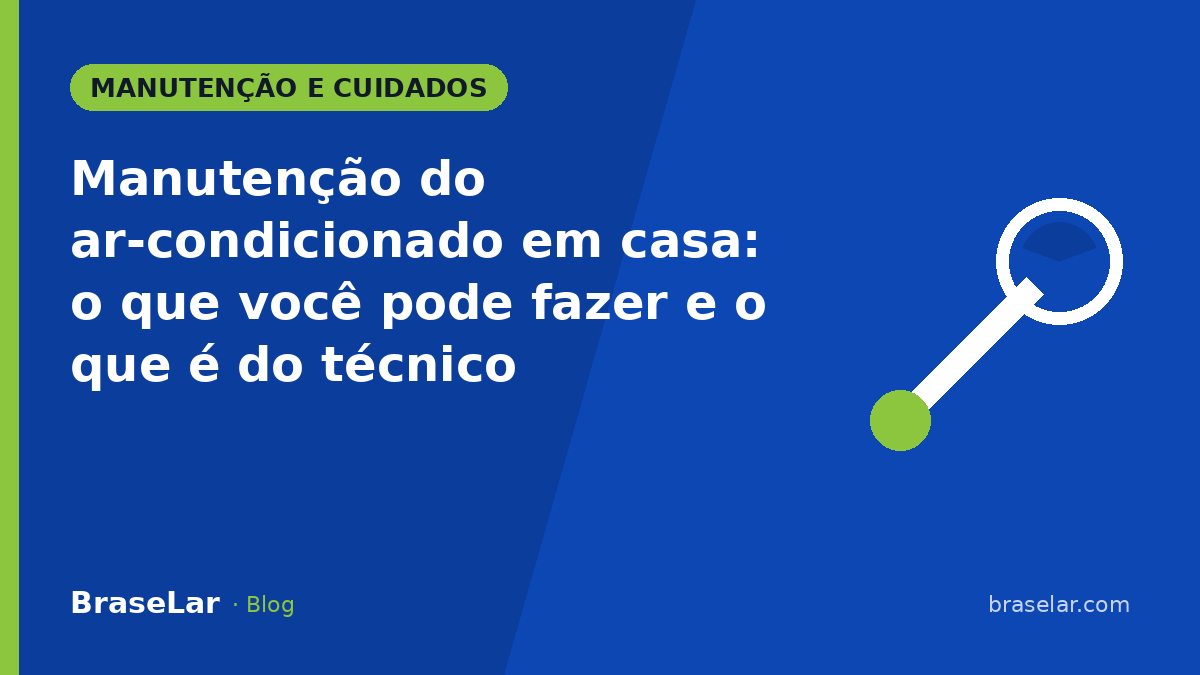 Manutenção do ar-condicionado em casa: o que você pode fazer e o que é do técnico